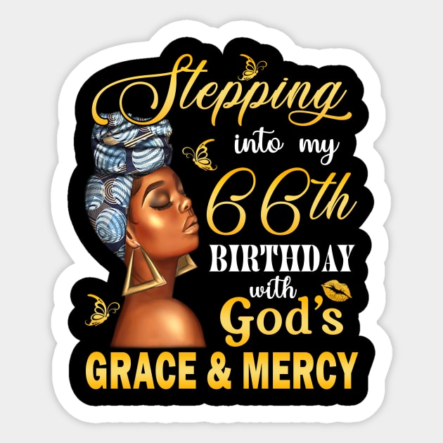 Stepping Into My 66th Birthday With God's Grace & Mercy Bday Sticker by MaxACarter